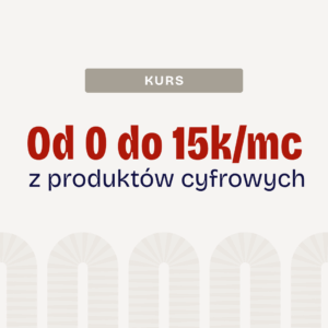 0d 0 do 15 tyś. miesięcznie z produktów cyfrowych