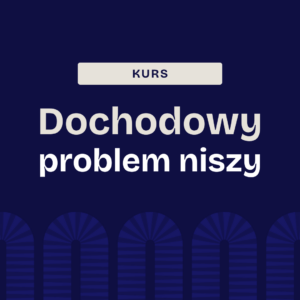 Dochodowy problem niszy